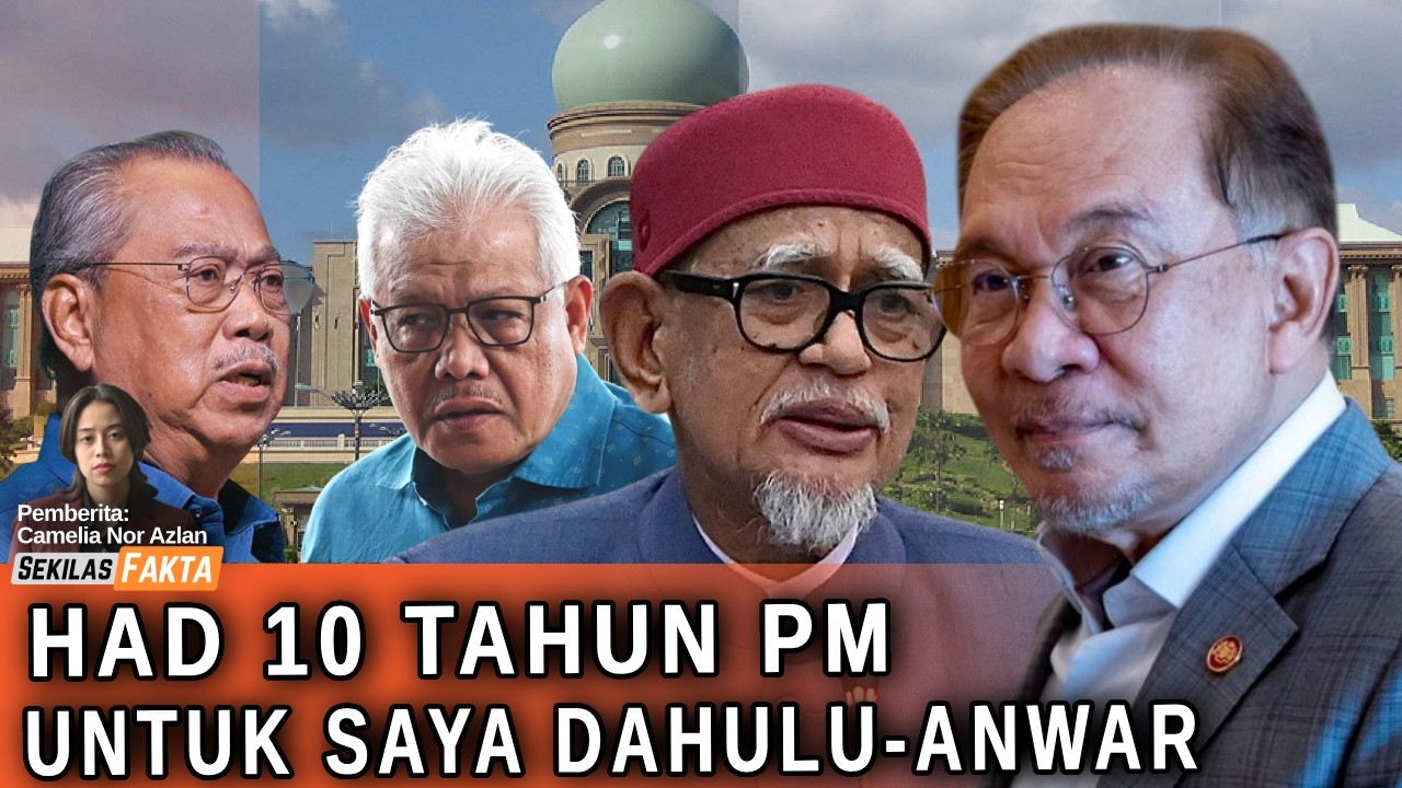 Had tempoh PM, Selamatkan PN dahulu, DAP kekal dalam k’jaan? |SEKILAS FAKTA
