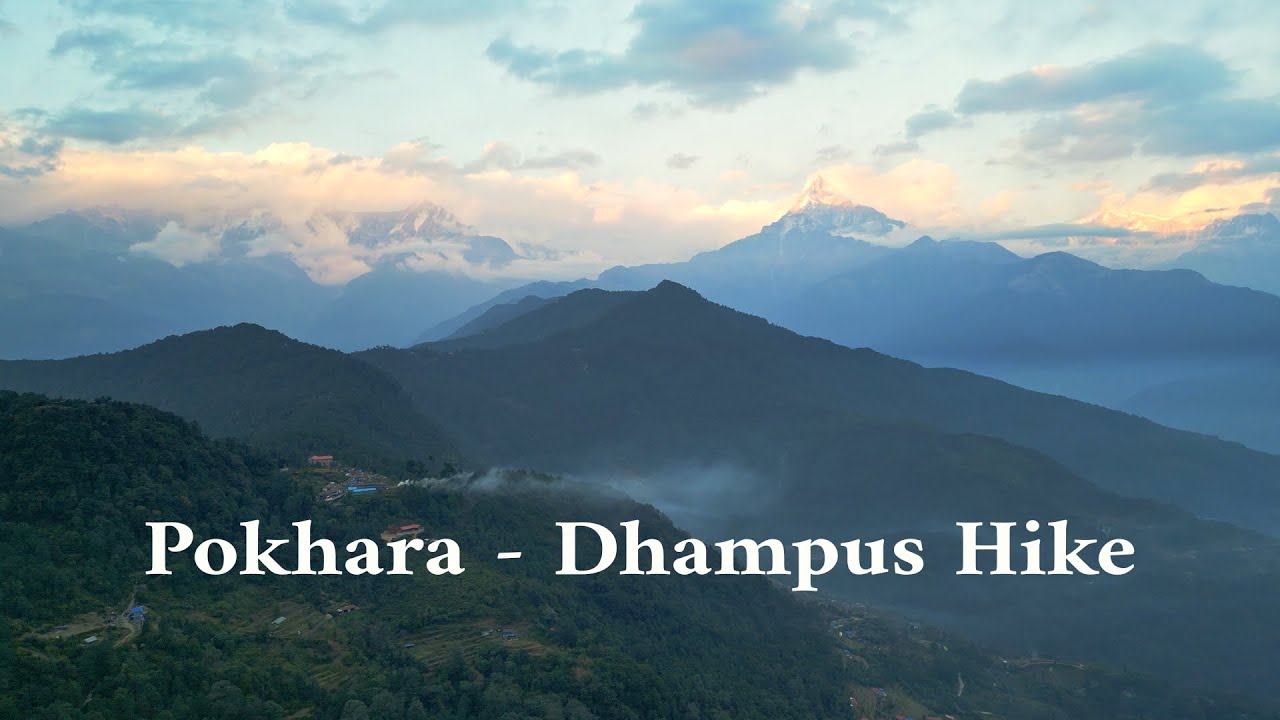 Pokhara - Dhampus Hike | NEPAL