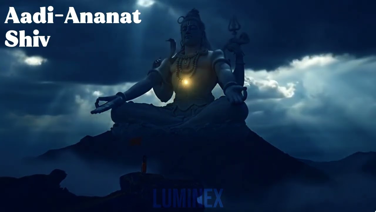 Aadi Ananat Shiv | Mahakal Song | Rudra Avtar Bhajan | Powerful Shiva Chant Lyrics in Hindi