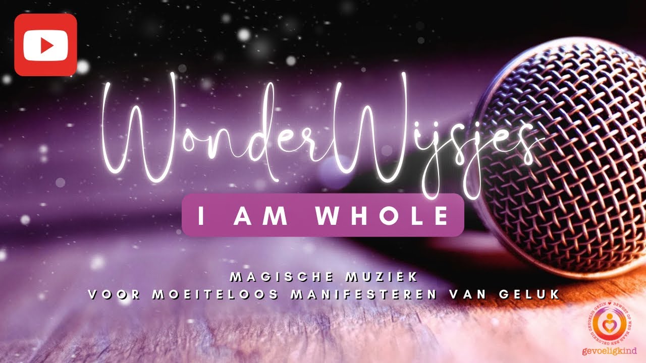 I Am Whole | Heel Je Innerlijk Kind