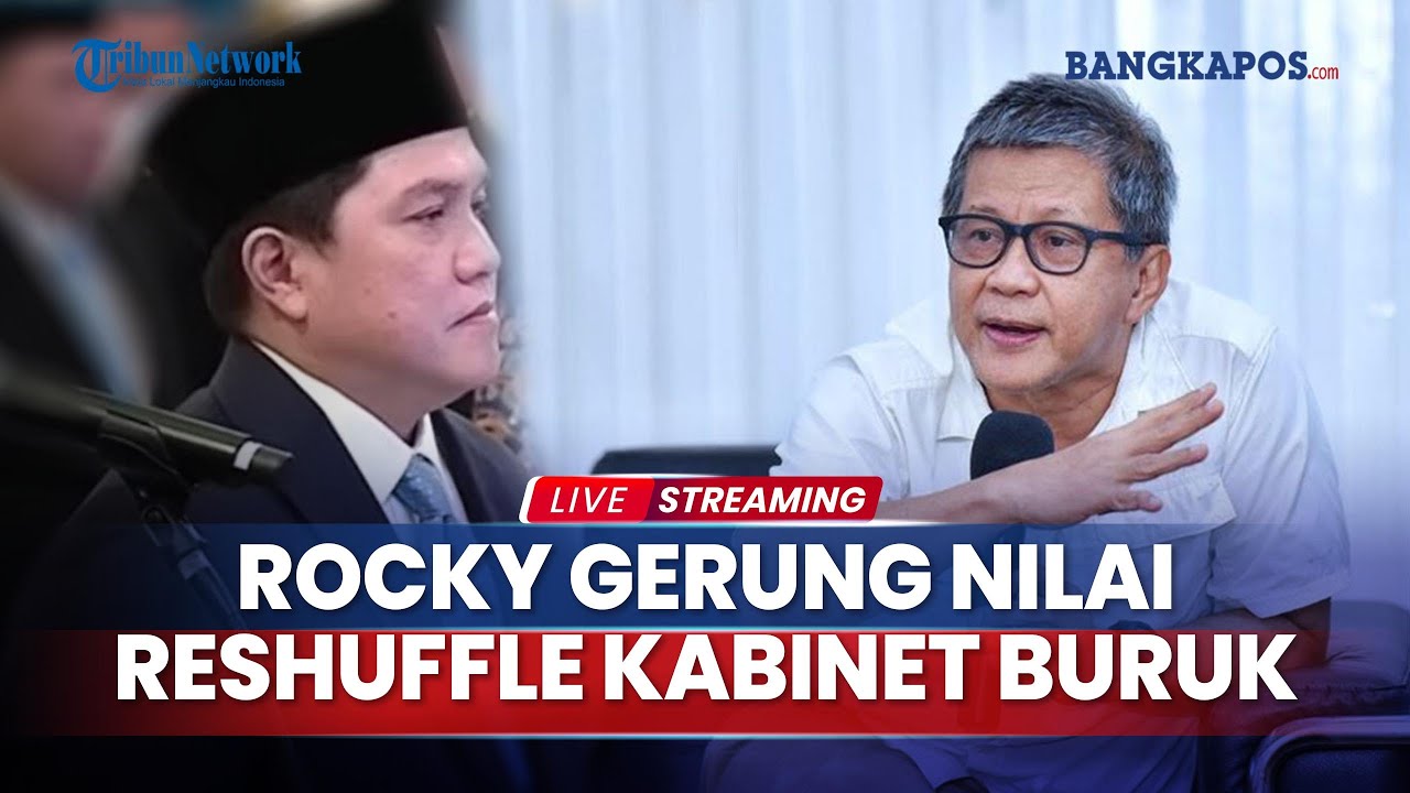 Rocky Gerung Nilai Reshuffle Kabinet Presiden Prabowo Buruk, Kurang Memperhatikan Rakyat