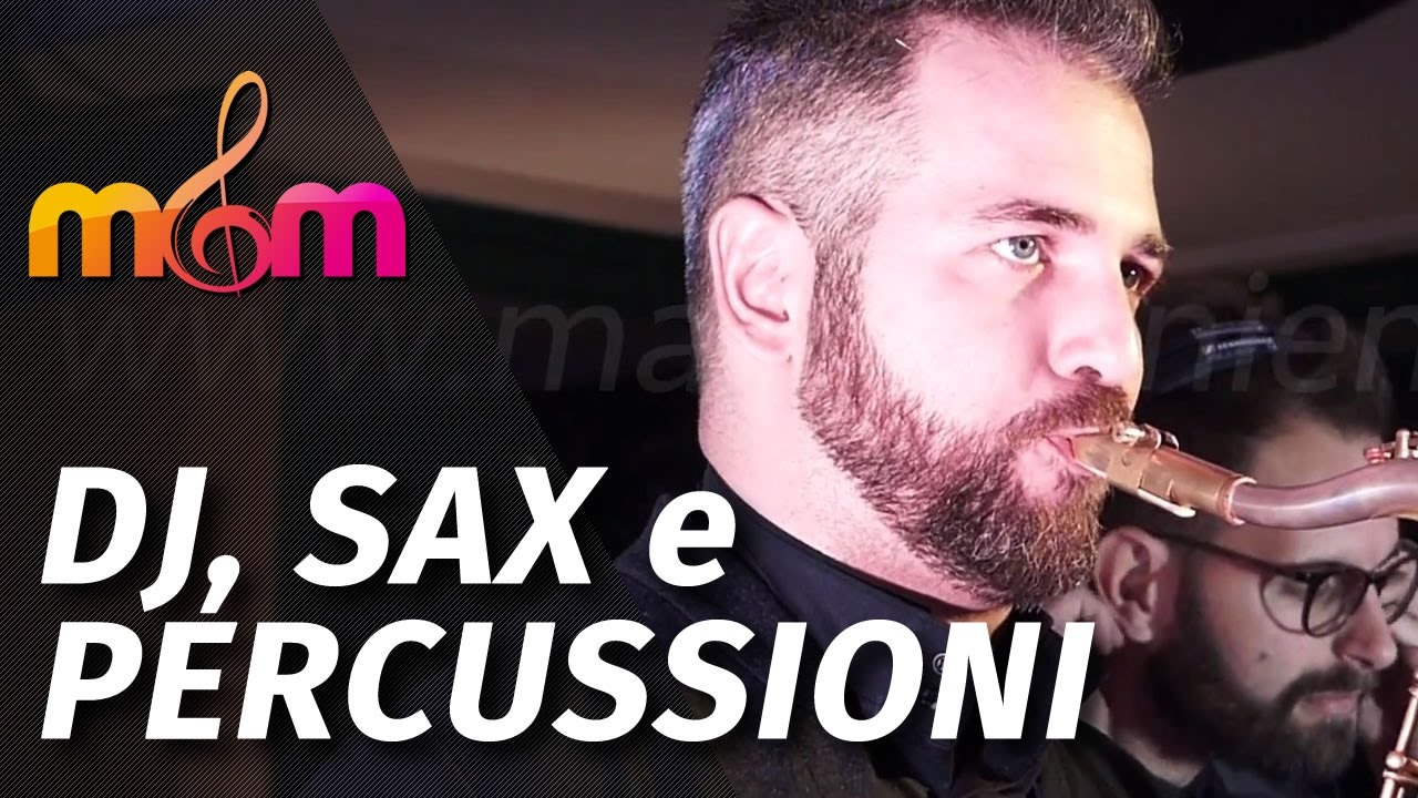 Dj, Sax e Percussioni per matrimoni / Intrattenimento musicale eventi