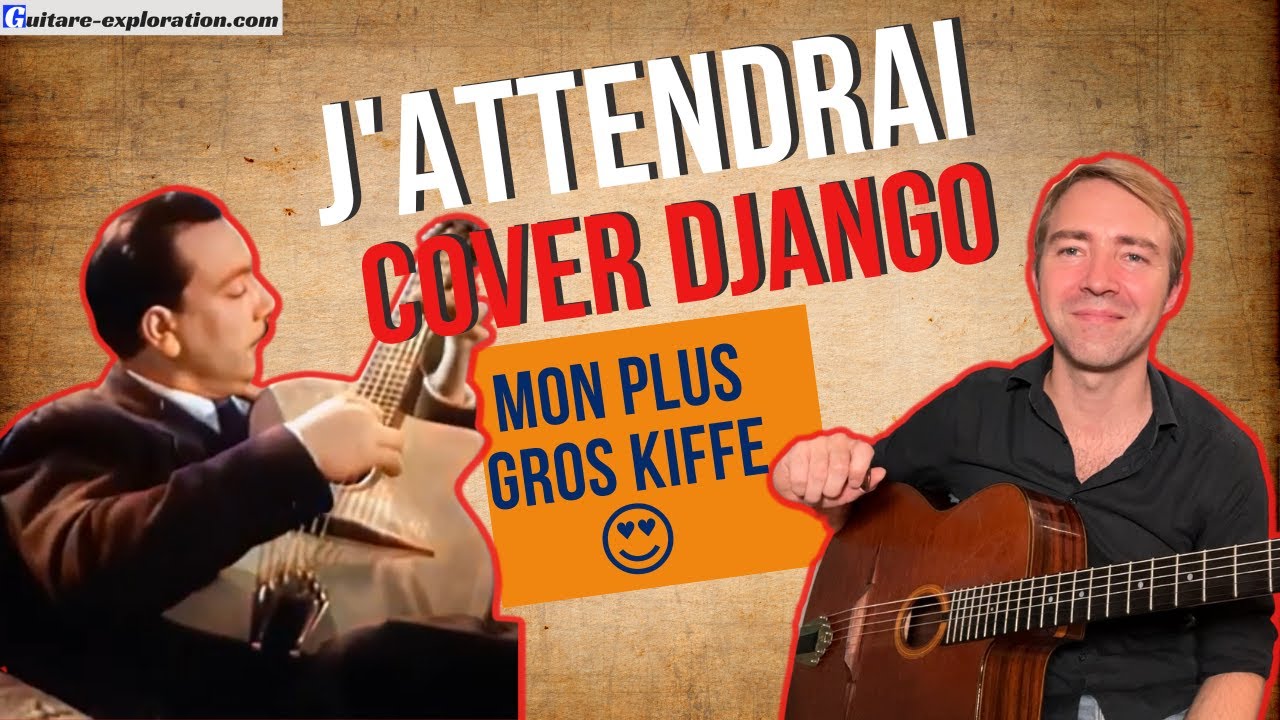 J'attendrai Cover Django Reinhardt 😍
