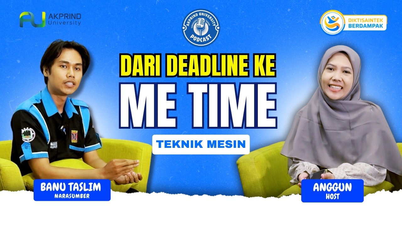 Podcast Akprind: “Dari Deadline ke Me Time: Cerita Mahasiswa Teknik Mesin Menemukan Keseimbangan”