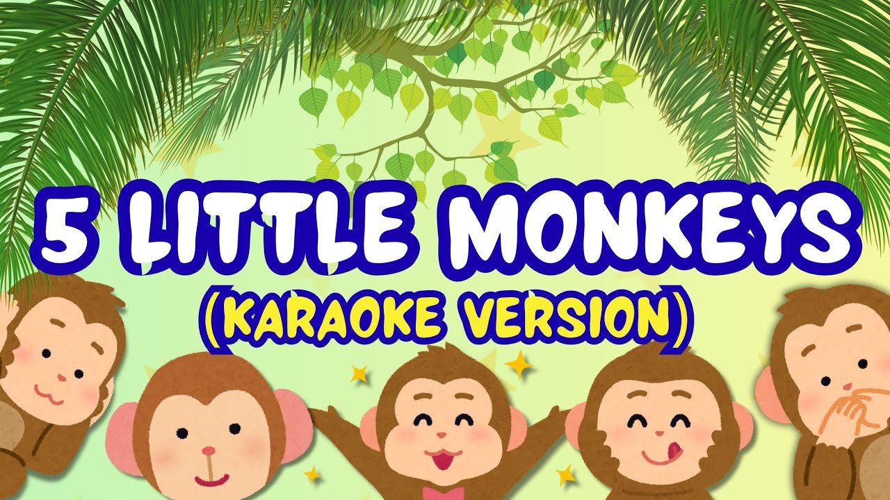 5 Little Monkeys Karaoke Version | minus one and lyrics for kids | 5 little monkeys instrumental 