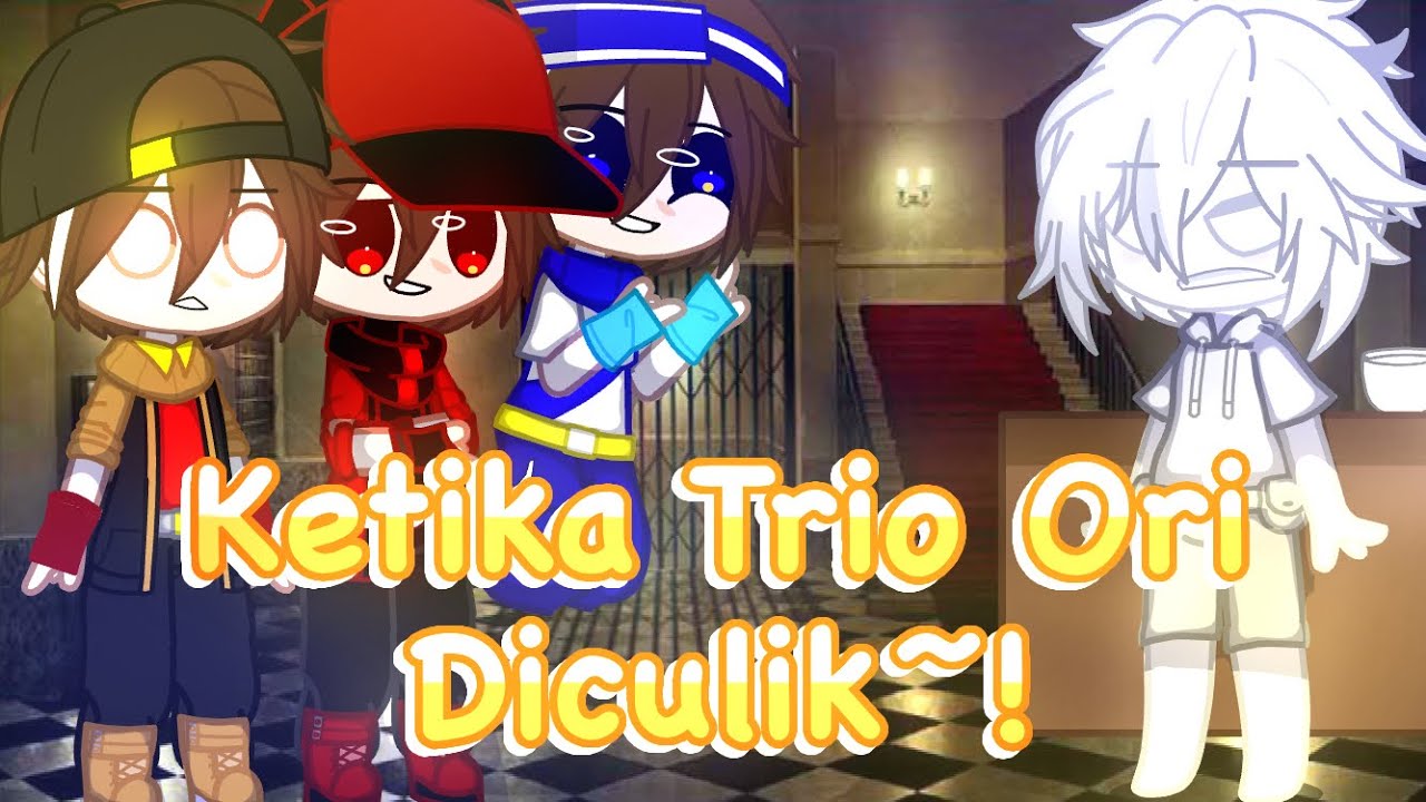 | Ketika Trio Ori Diculik | MEME | ORIGINAL | Requested | Gacha Club Boboiboy Malaysia |