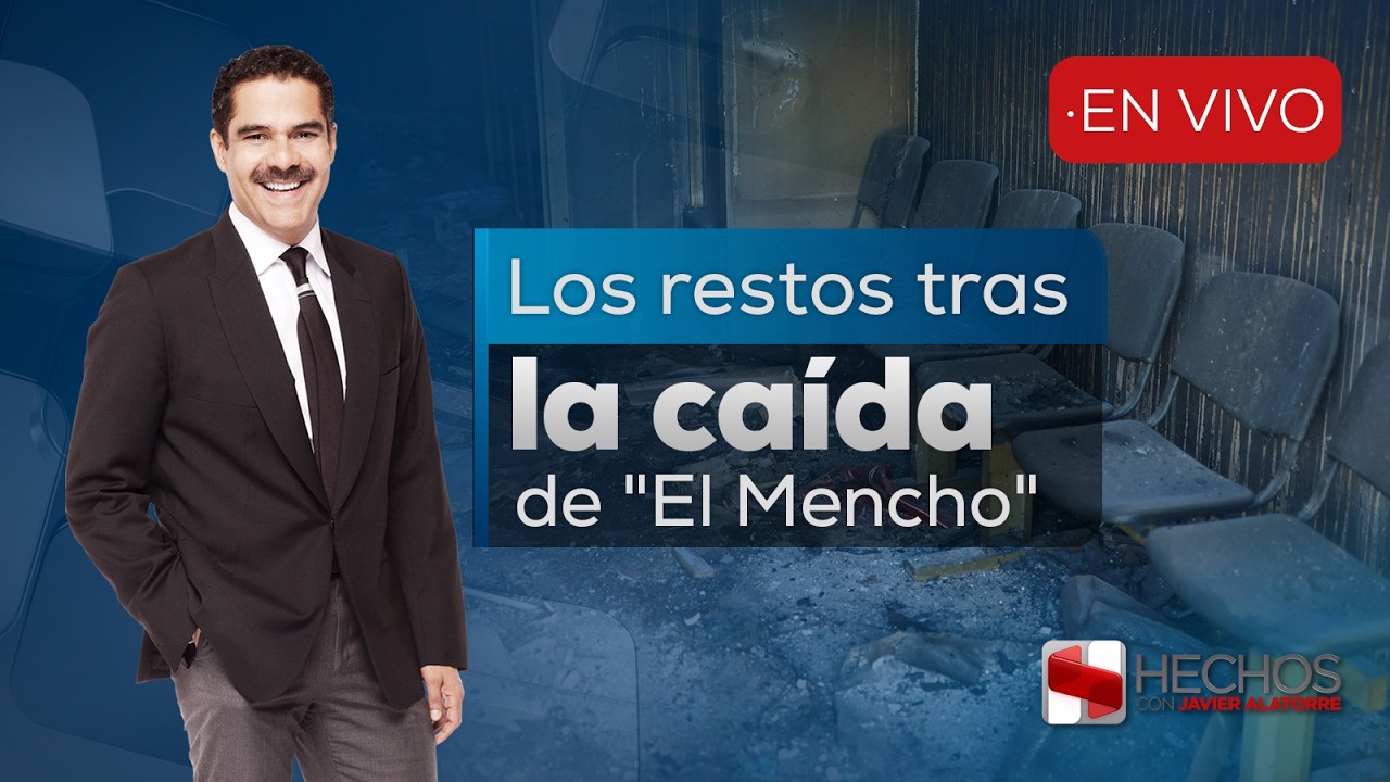 #Hechos | El Ejército se enfrentó a sicarios del CJNG, dejando 31 elementos fallecidos (25/02/2026)