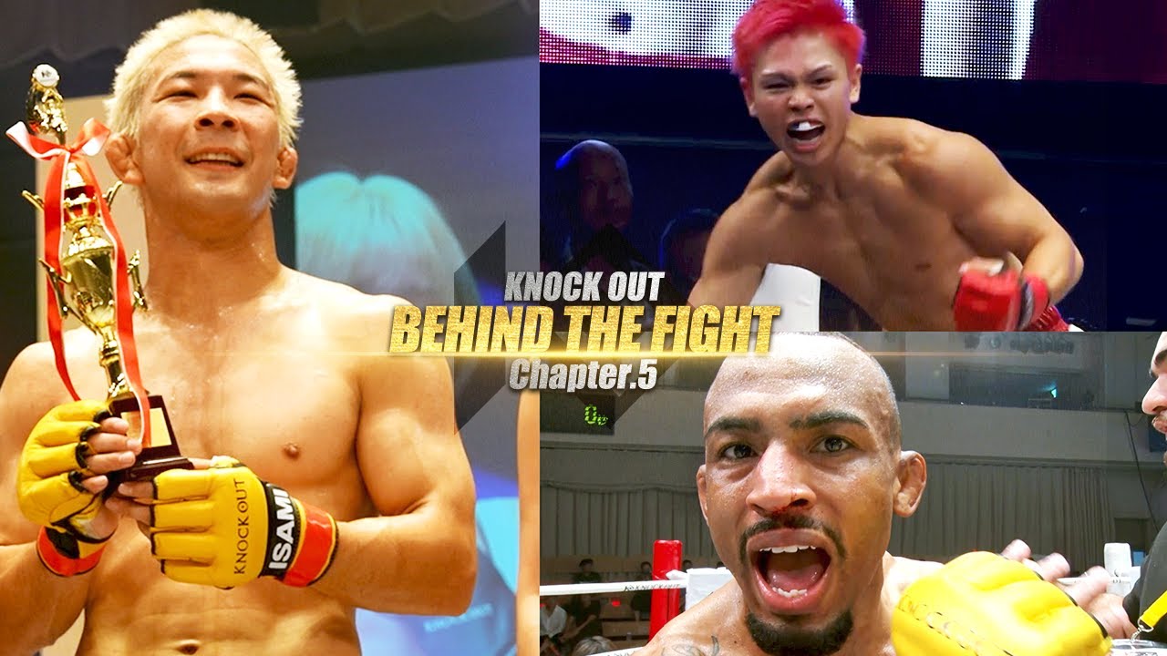 【舞台裏】BEHIND THE FIGHT .5/ 祐輝vs 勇成 / カルロスモタ vs 中村悠磨 /松嶋こよみ vs ジャンチャオ /8.29 KNOCK OUT.56