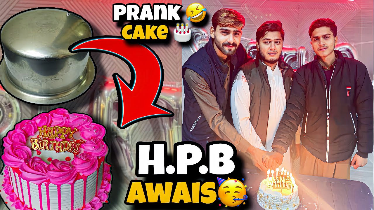 Awais Ka Birthday 🎉| Prank Fake Cake 🤣 |Full Masti 😜