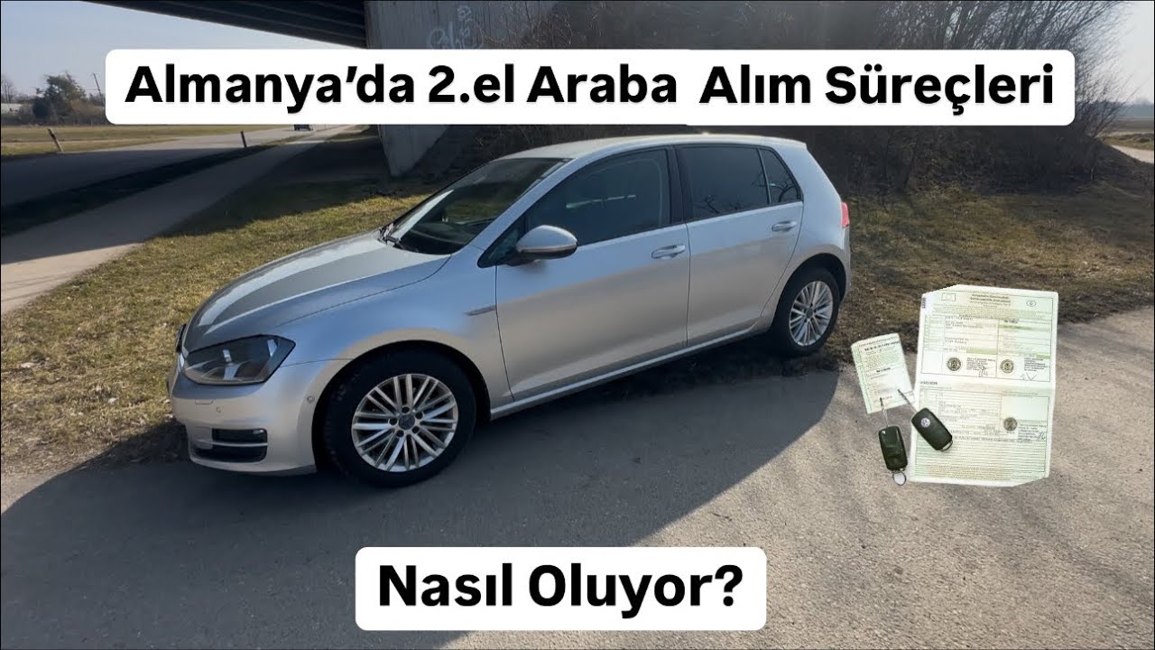 Almanya’da 2.el Araba Alım ve Süreçleri