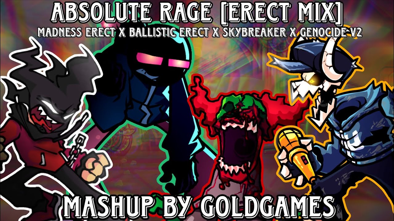 Absolute Rage Erect Remix [Madness Erect X Ballistic Erect X Skybreaker X Genocide V2] FNF MASHUP