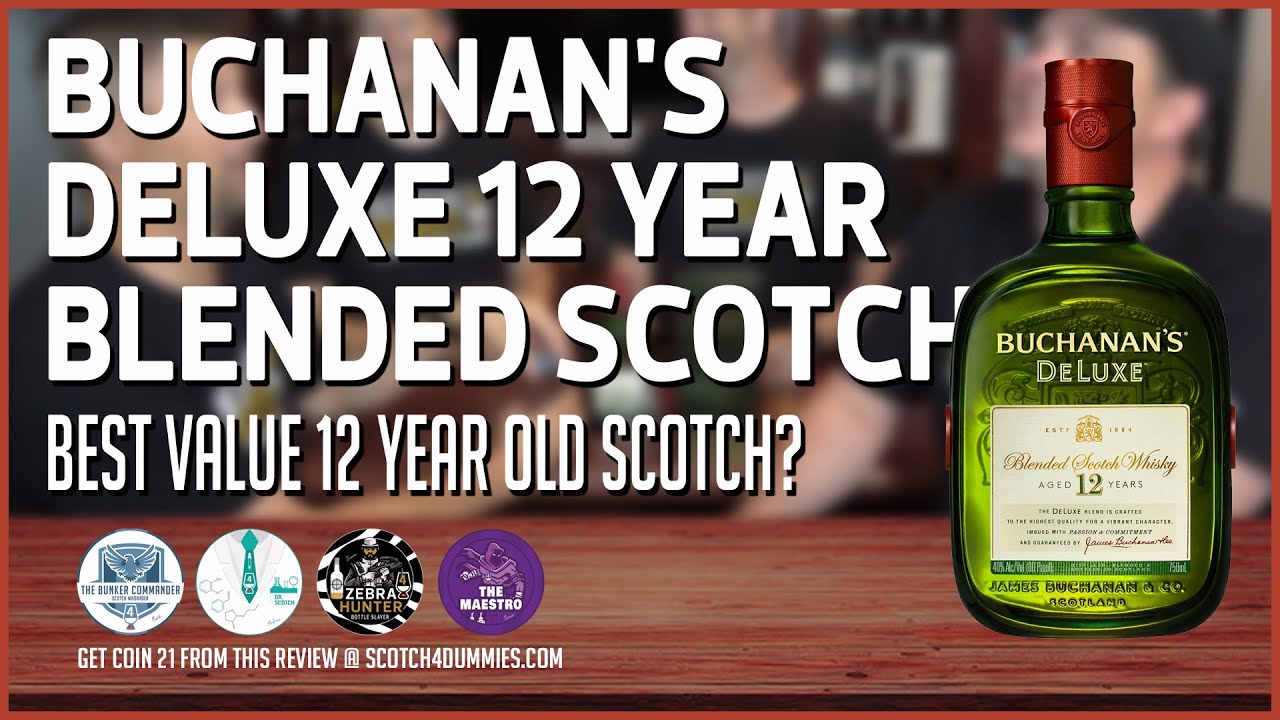 Buchanan&rsquo;s 12 Deluxe Year (Best Value 12 Year Old Scotch?)