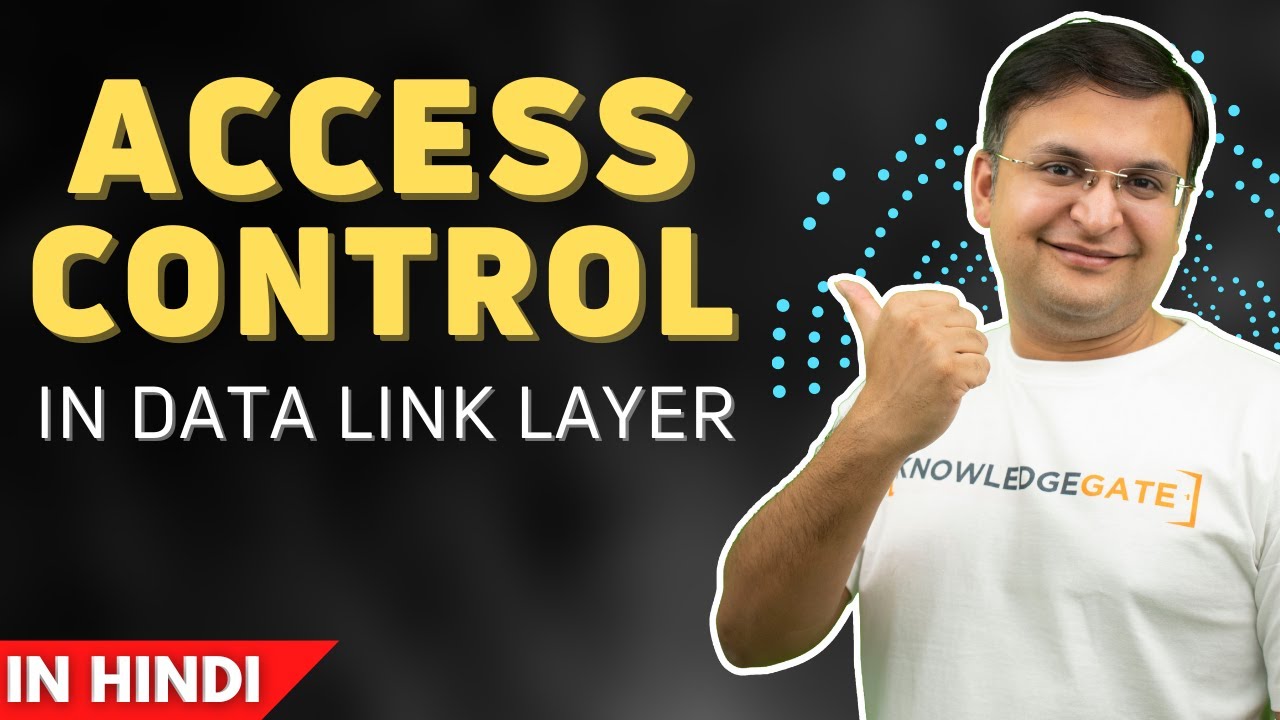 Part 3.1: Access Control in Data Link Layer in Hindi | Computer Network