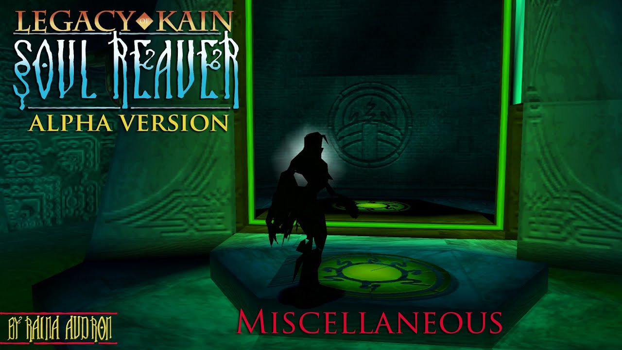Soul Reaver Alpha - Miscellaneous