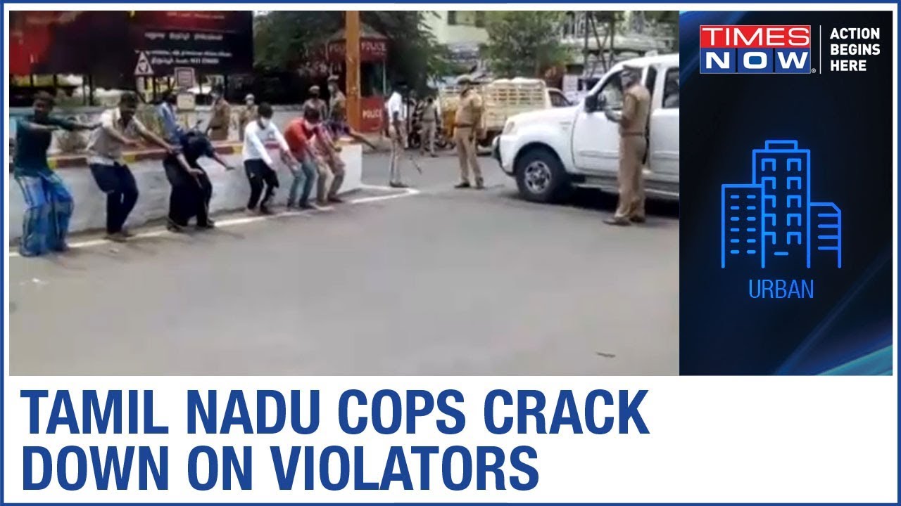 Coronavirus Impact: Tamil Nadu Cops thrashed on violators & made to do sit-ups