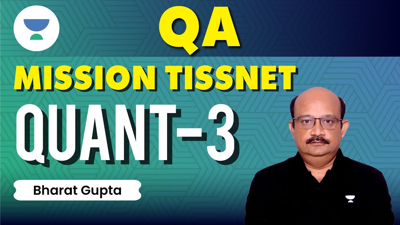Mission TISSNET | Complete Quant Preparation | Episode-3 | Bharat Gupta