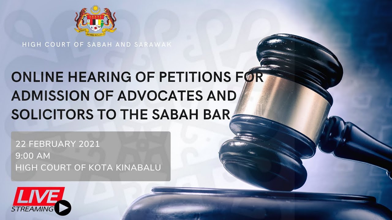 HEARING OF PETITIONS FOR ADMISSION OF ADVOCATES AND SOLICITORS TO THE SABAH BAR - FEB 2021 (Part 1)