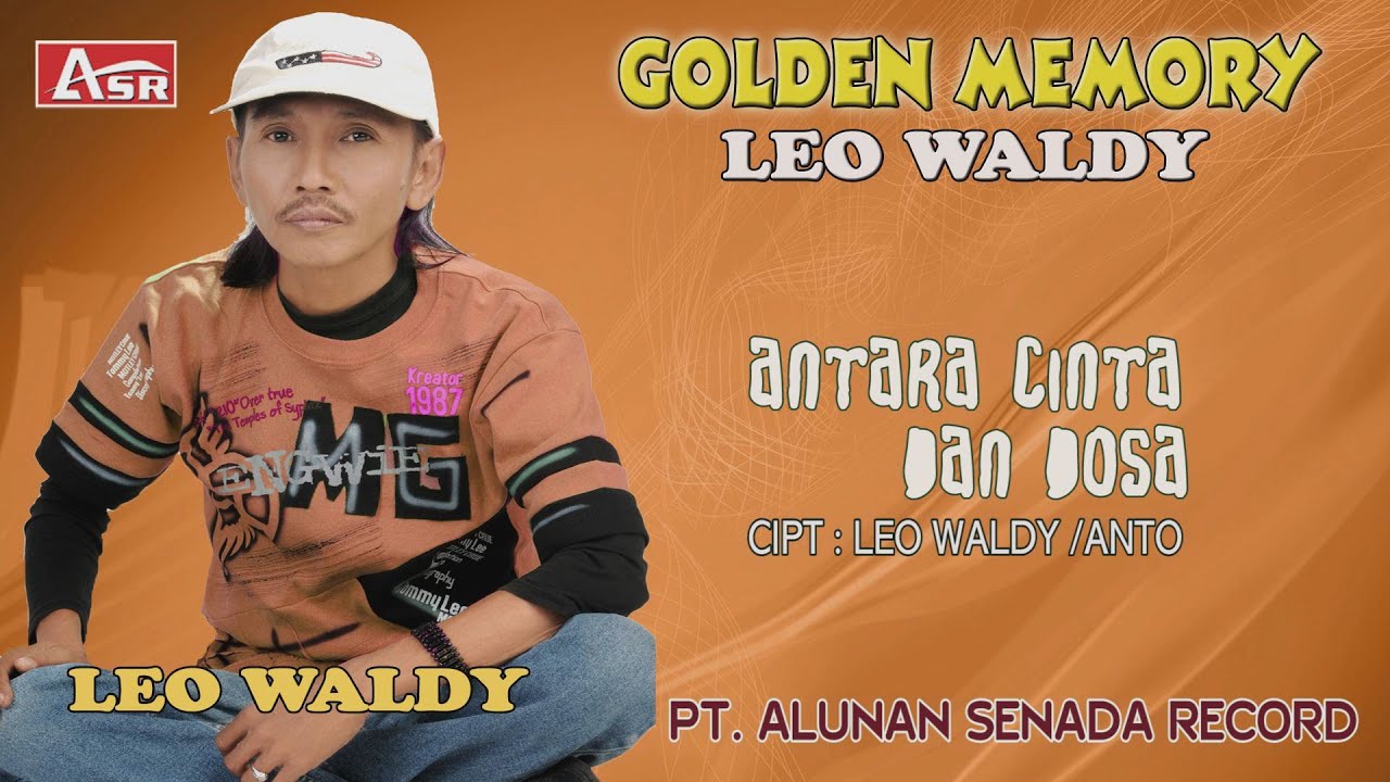 LEO WALDY -  ANTARA CINTA DAN DOSA ( Official Video Musik ) HD