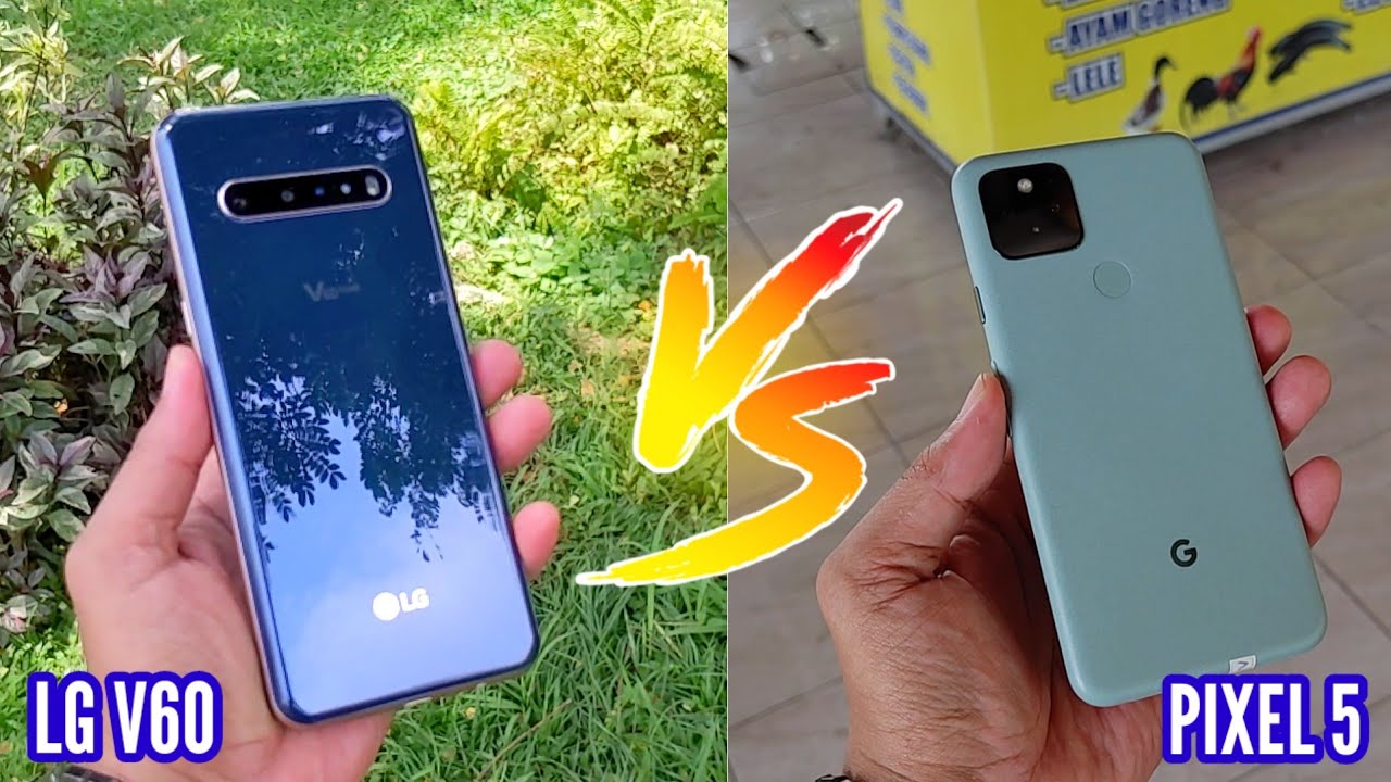 Google Pixel 5 vs LG V60 thinq 5G ~ Battle Camera ~ sama sama di 2 jutaan