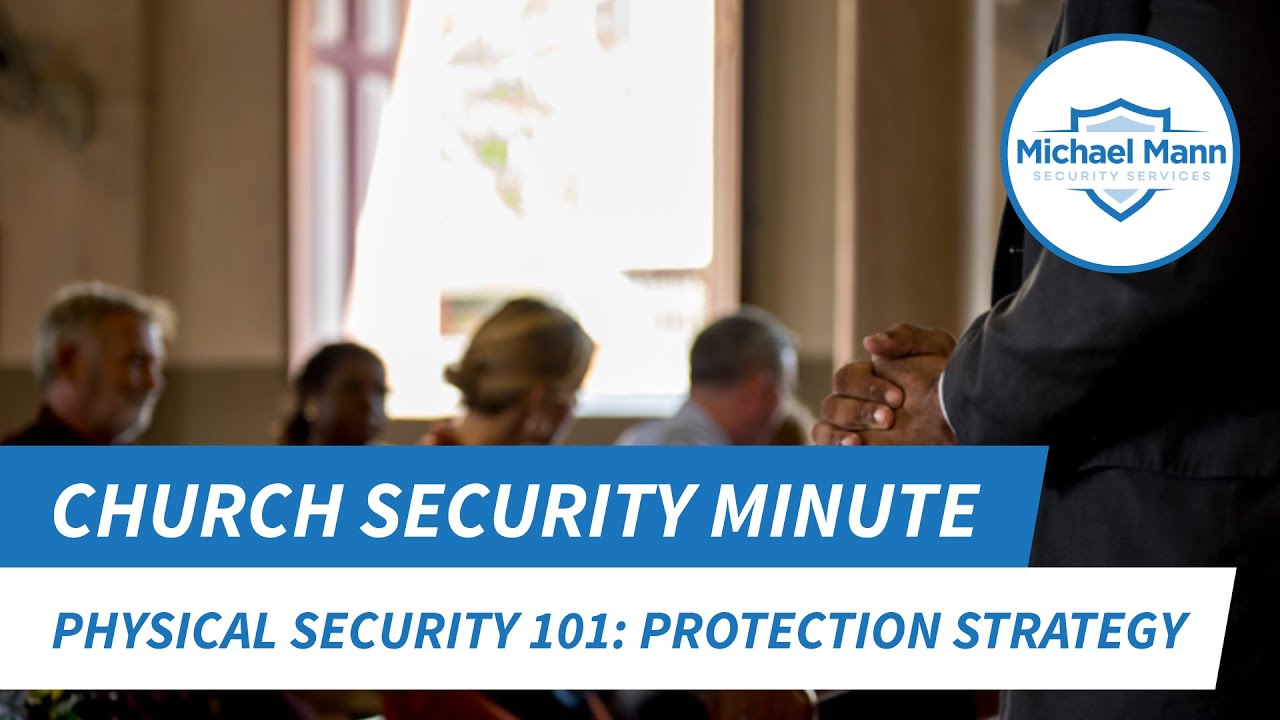 Protection Strategy for Church Security