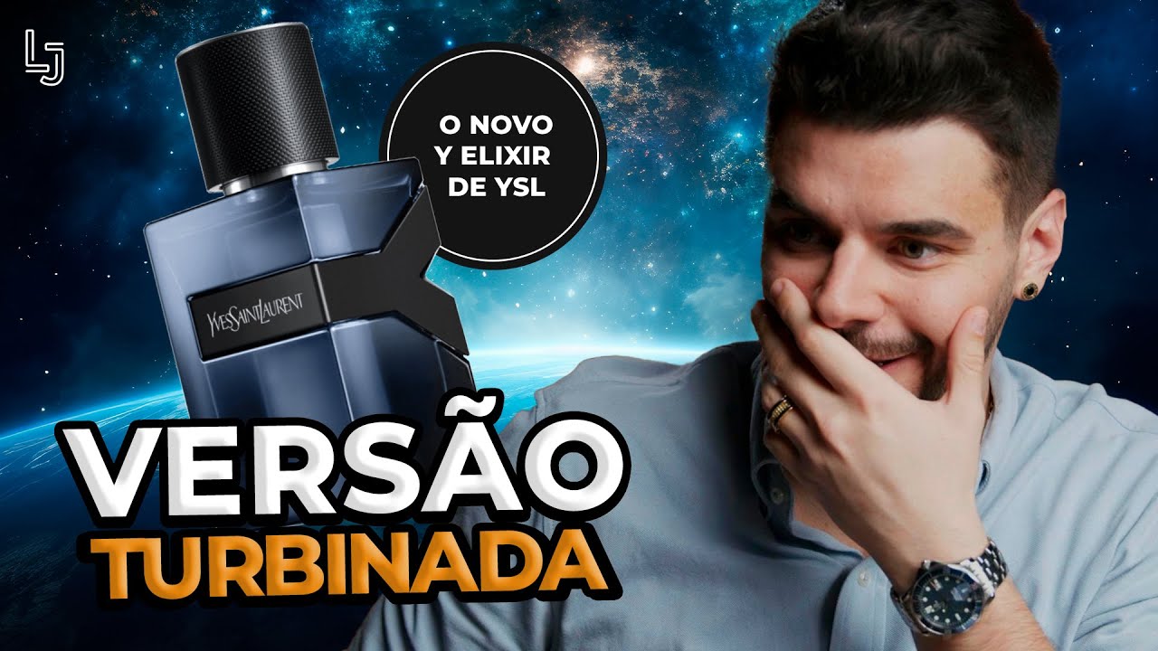 O NOVO Y ELIXIR DE YSL É UMA VERSÃO TURBINADA DO PRIMEIRO! FICOU NO MINIMO MUITO INTERESSANTE!
