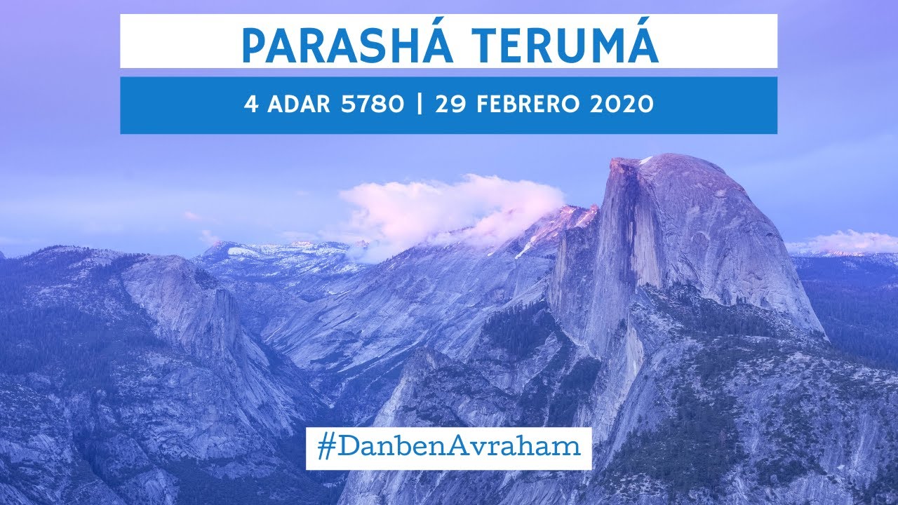 Parash&aacute; Terum&aacute; | 5780 | Dan ben Avraham