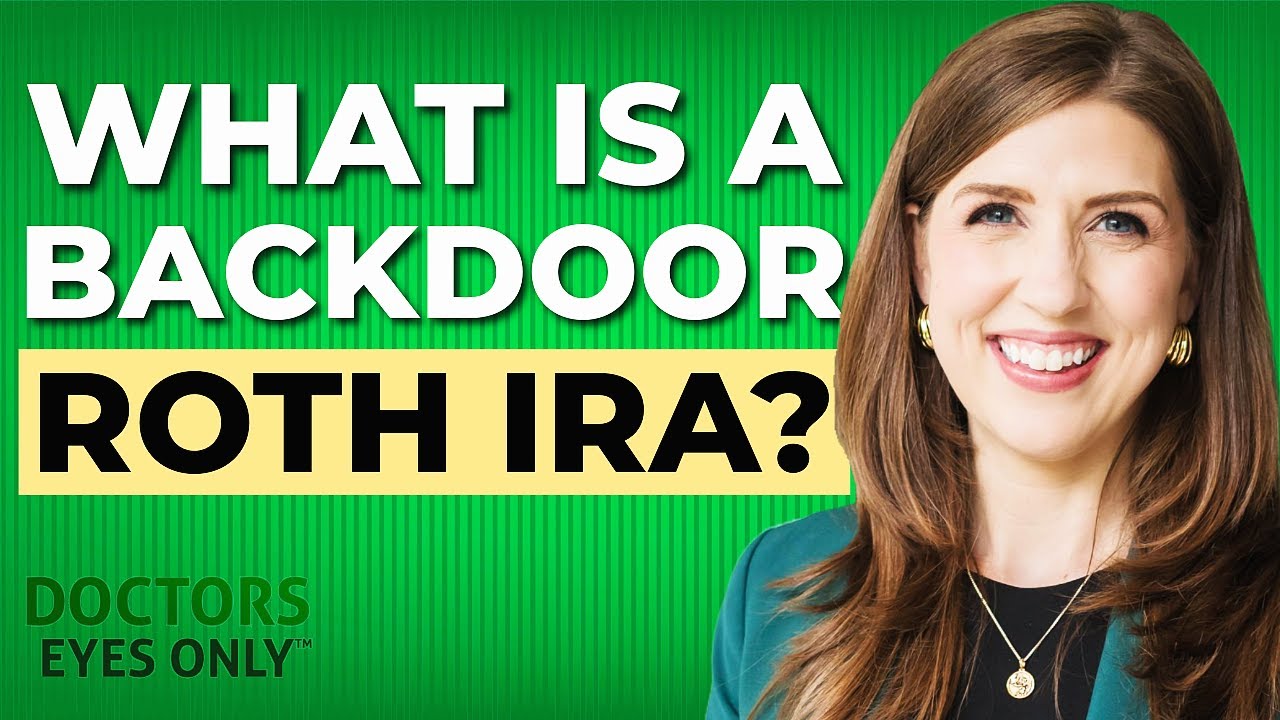 What is a Backdoor Roth IRA?
