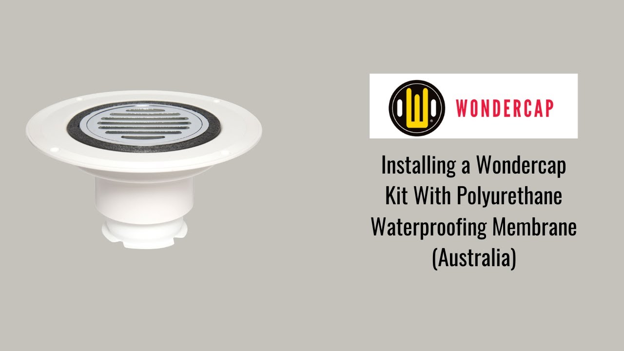 Wondercap Kit | Installed with a Polyurethane Waterproofing Membrane | Australia Installation Only