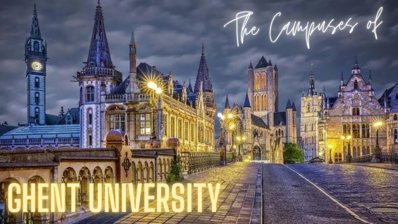 The Beautiful Campuses of Ghent University