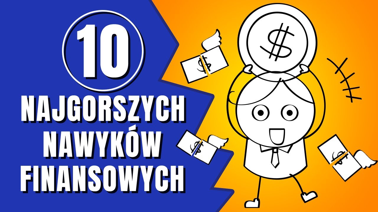 NAJGORSZE NAWYKI FINANSOWE - Sprawdź które masz Ty