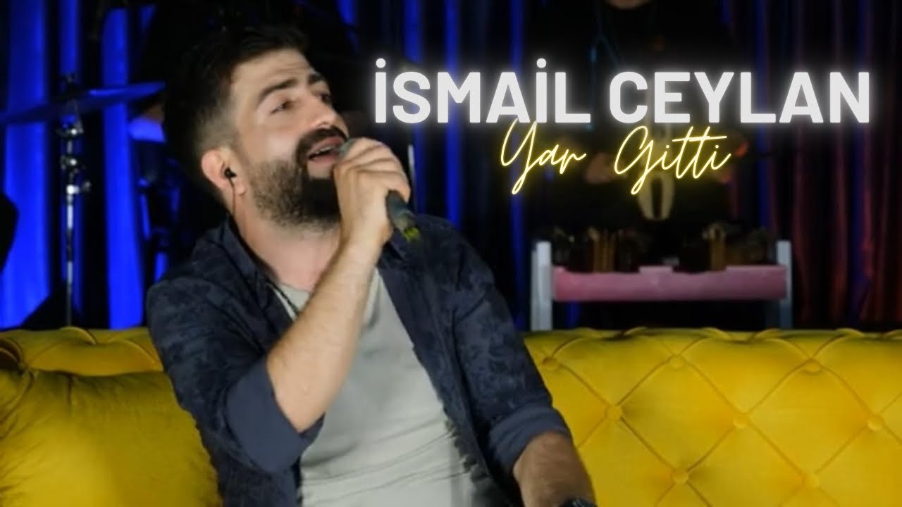 İsmail Ceylan - Yar Gitti ( Officail Video) (Akustik) 2022
