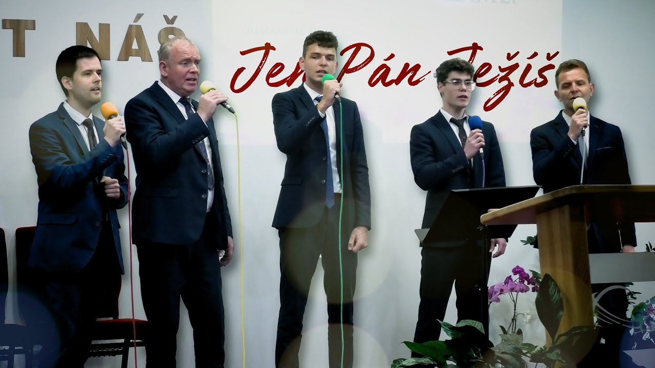 Jen Pán Ježíš (Give Me Jesus) // mužský kvartet SION