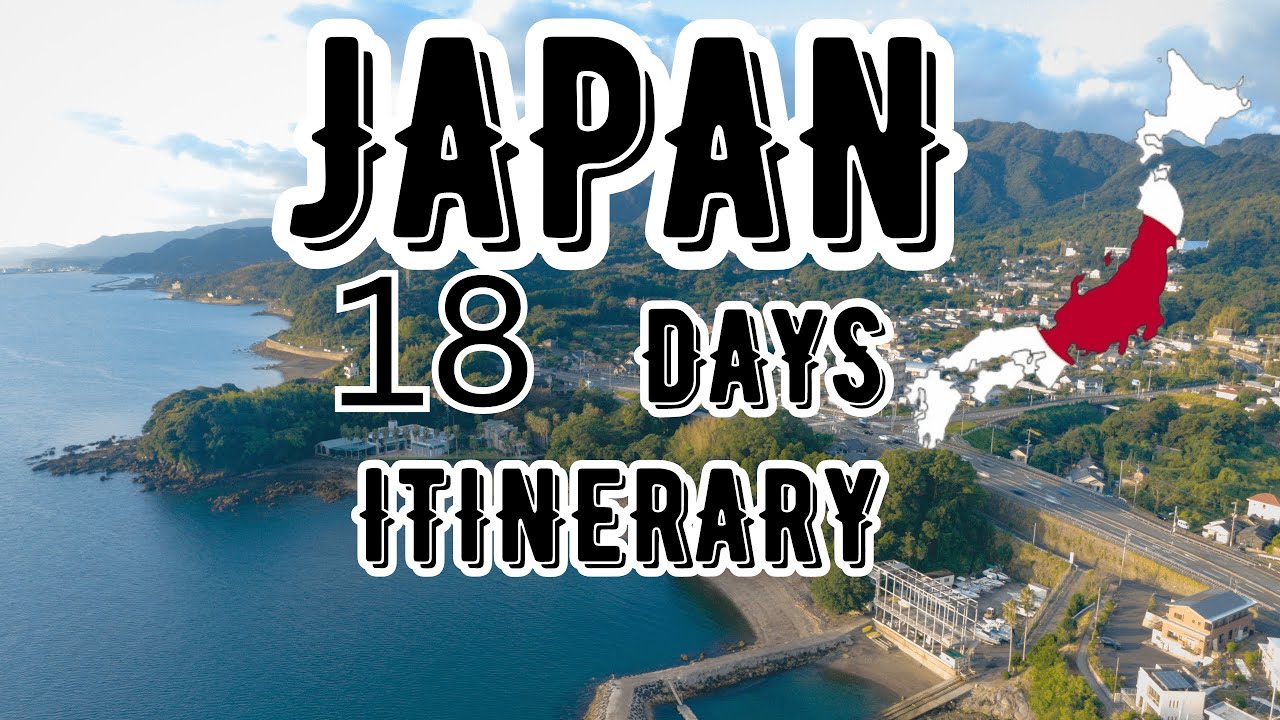 How to spend 18 days in Japan