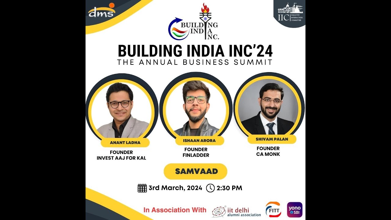 Samvaad: The Finance Talk by Anant Ladha, Ishaan Arora  and Shivam Palan at DMS IIT Delhi