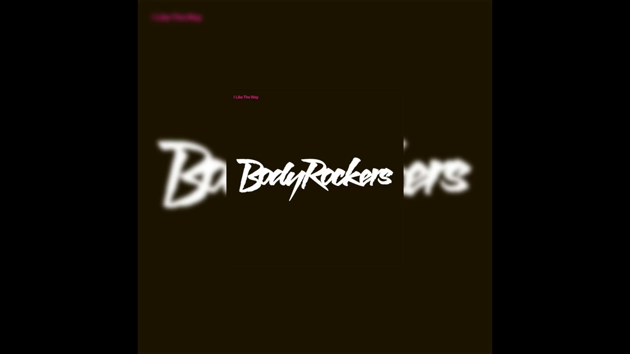 Bodyrockers - I Like The Way (slowed + reverb)