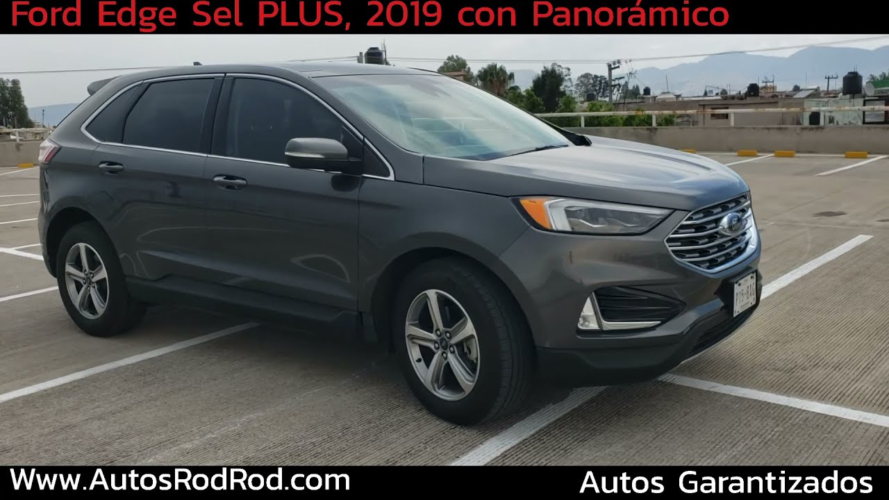 PRESENTACIÓN Ford Edge SEL Plus Panorámico, 2019. AutosRodRod