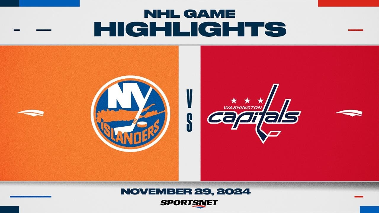 NHL Highlights | Islanders vs. Capitals - November 29, 2024