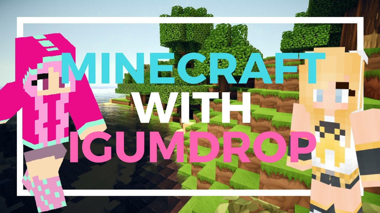 MINECRAFT TROLLING WITH IGUMDROP