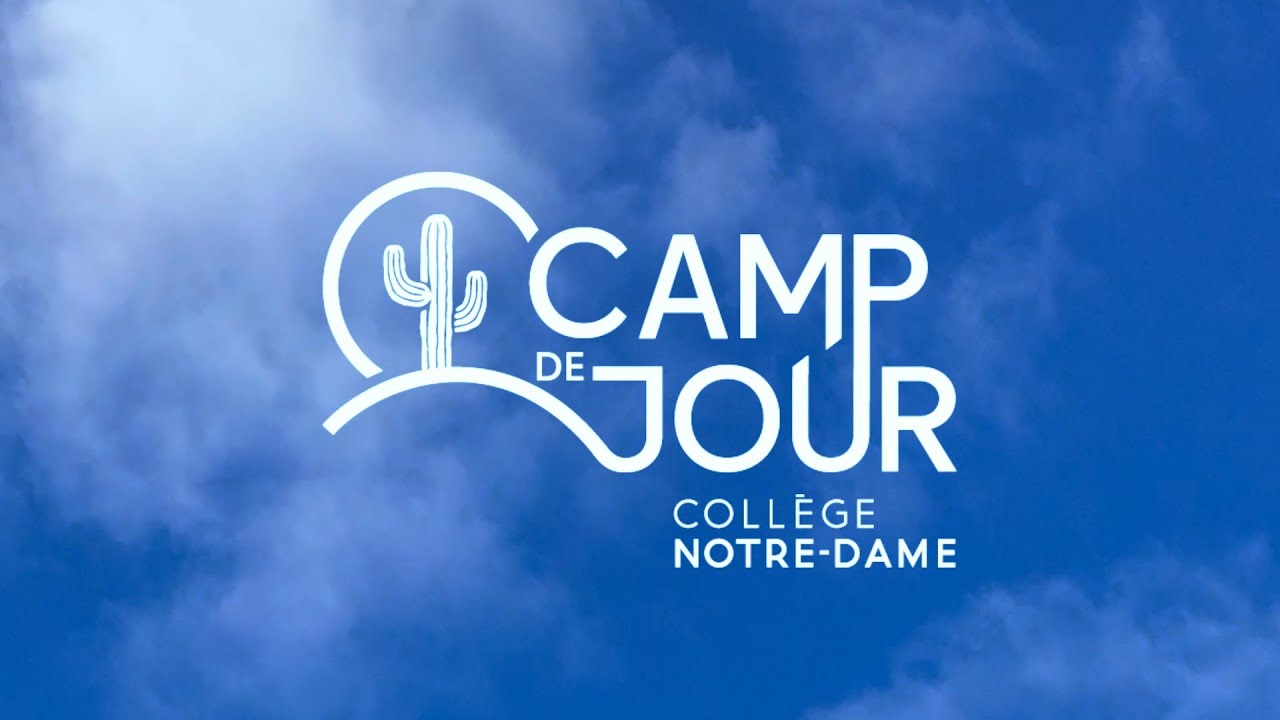 Camp de jour - Coll&egrave;ge Notre-Dame