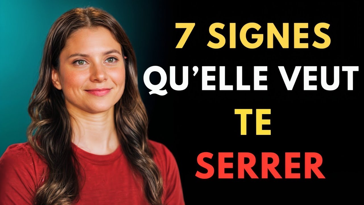 QUAND une FEMME FAIT ÇA, elle VOUS VEUT 🔥 7 signes infaillibles