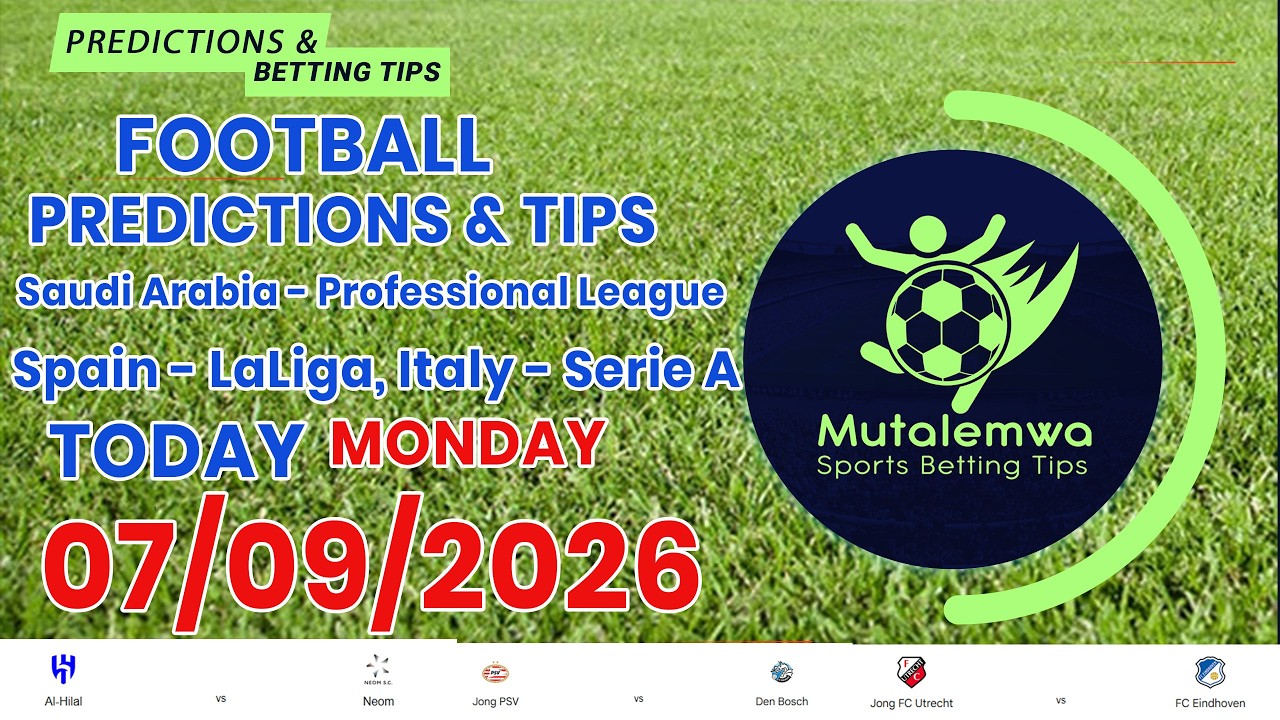 FOOTBALL PREDICTIONS TODAY 07/09/2026 SOCCER PREDICTIONS |BETTING TIPS, #betting@sports betting tips