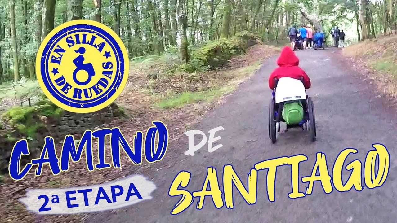 🌟 El Camino de Santiago en SILLA DE RUEDAS - 2ª Etapa  ♿