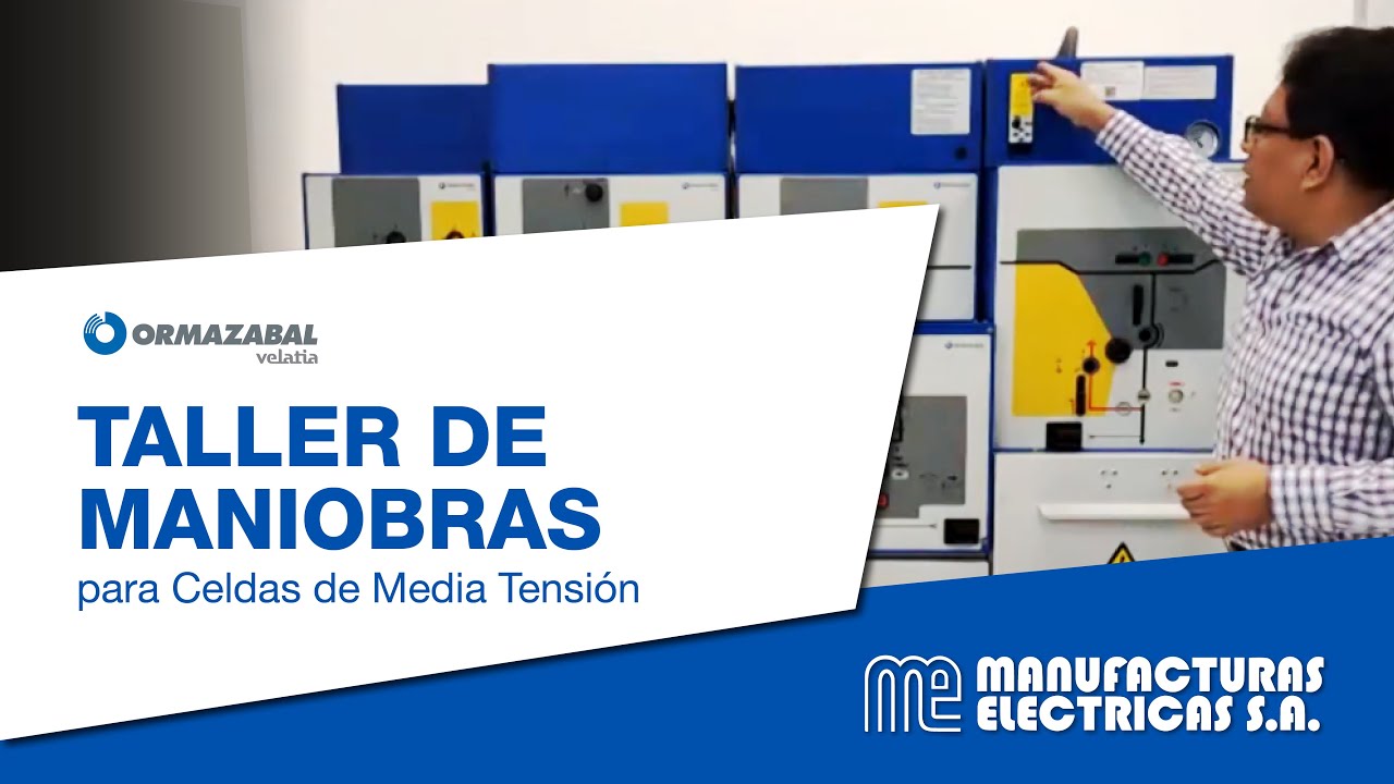 Taller de maniobras para Celdas de Media Tensión Ormazabal