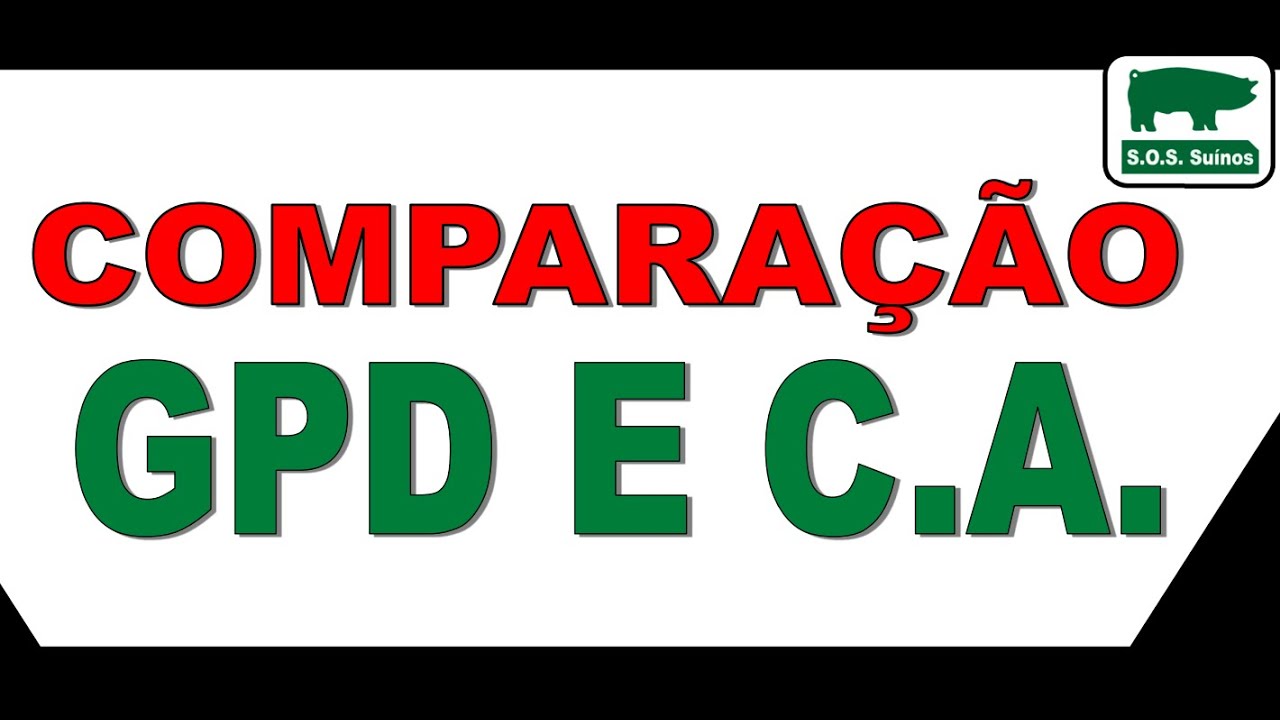 SUINOCULTURA: SOS SUÍNOS - COMPARAÇÃO DE GPD E C.A.