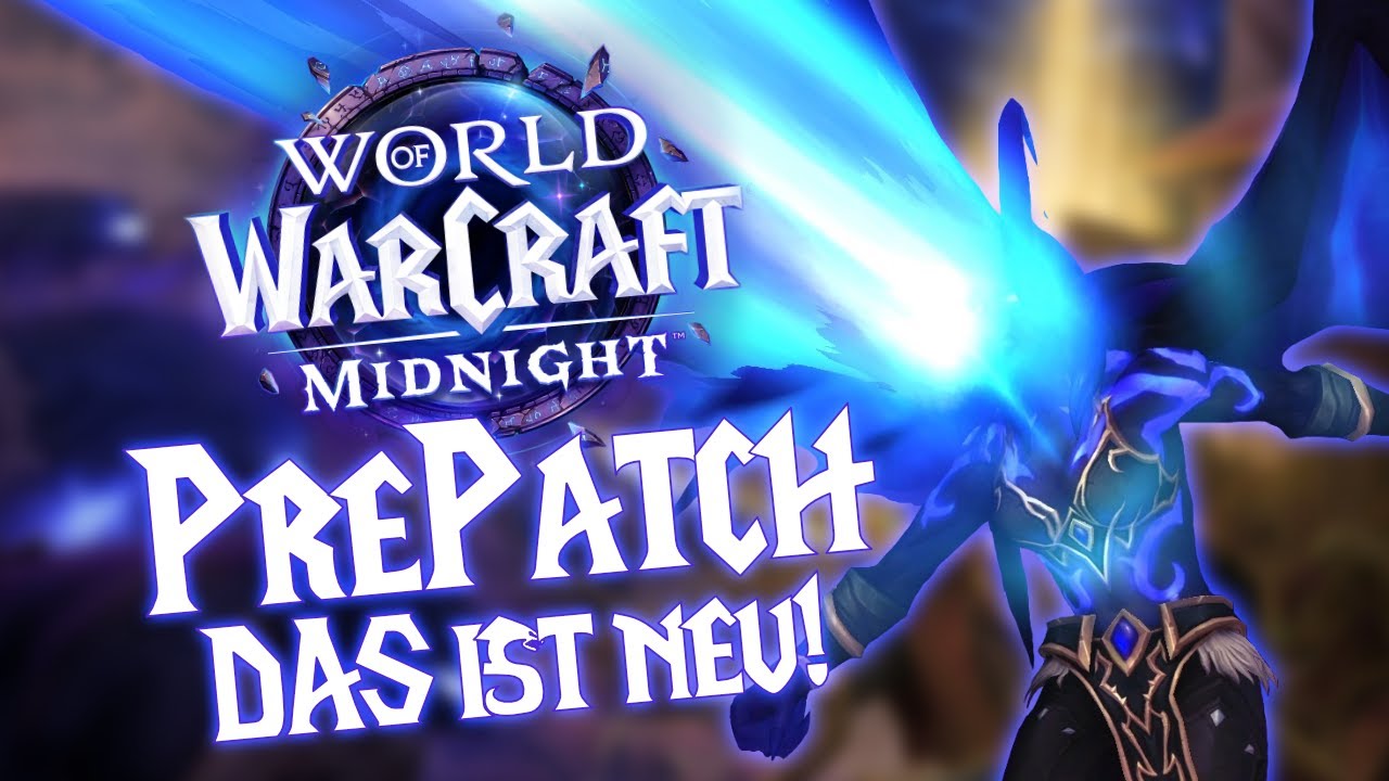 WoW Midnight Pre-Patch: ALLES was sich JETZT &auml;ndert!