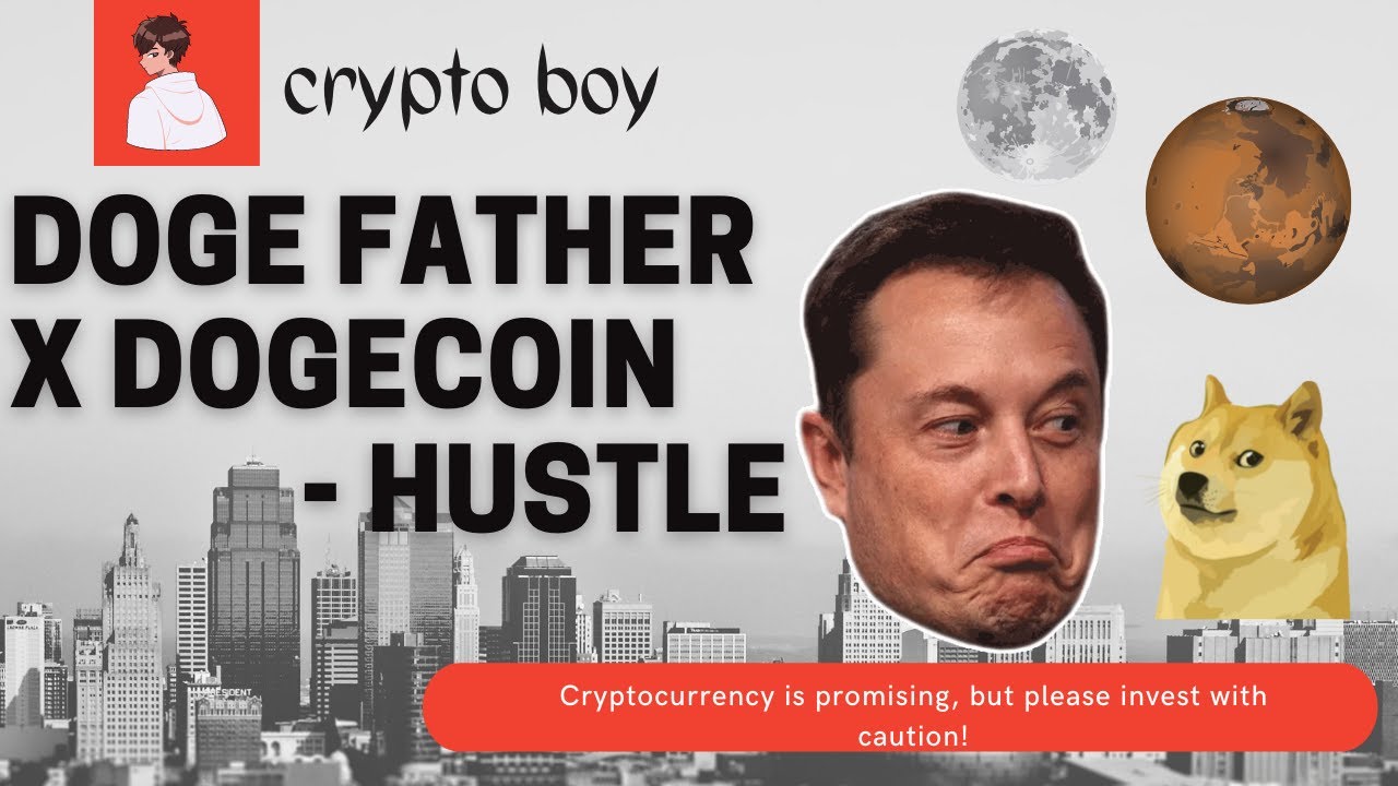 DOGEFATHER x DOGECOIN - HUSTLE (ELON MUSK SNL EDIT)