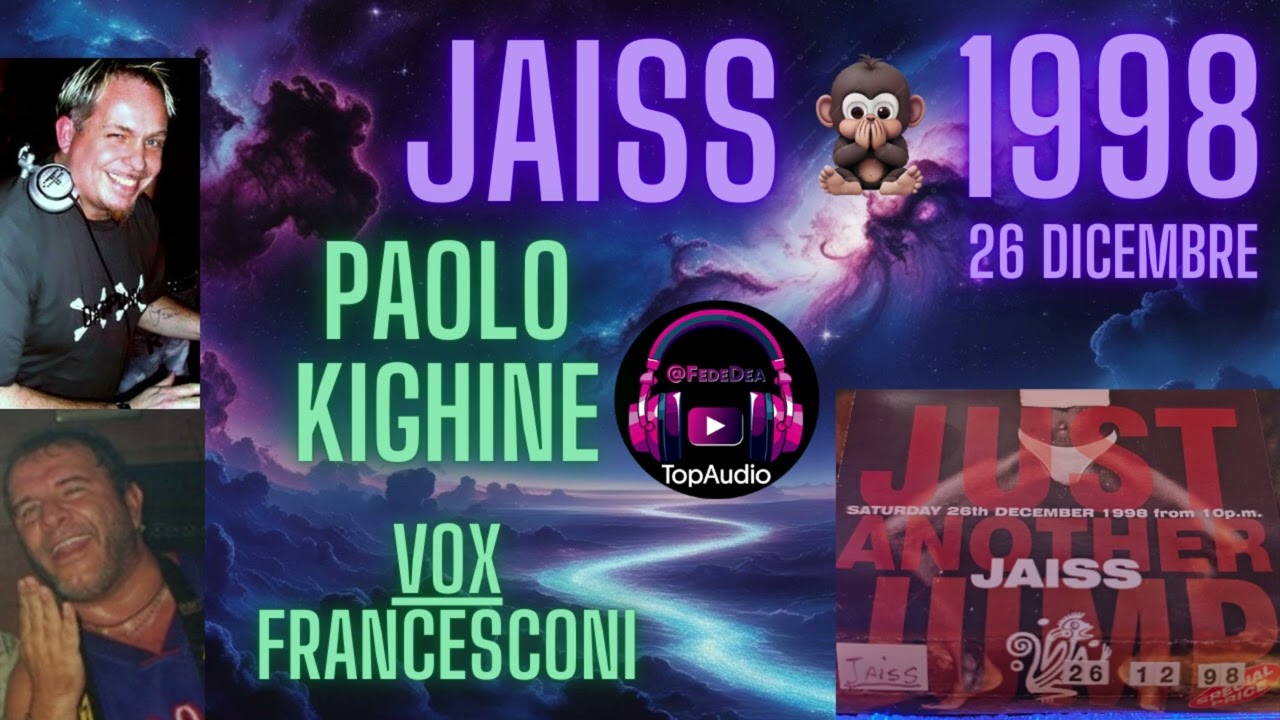 JAISS Kighine & Francesconi '98 Inedito! 💣😱 [26 Dicembre!]