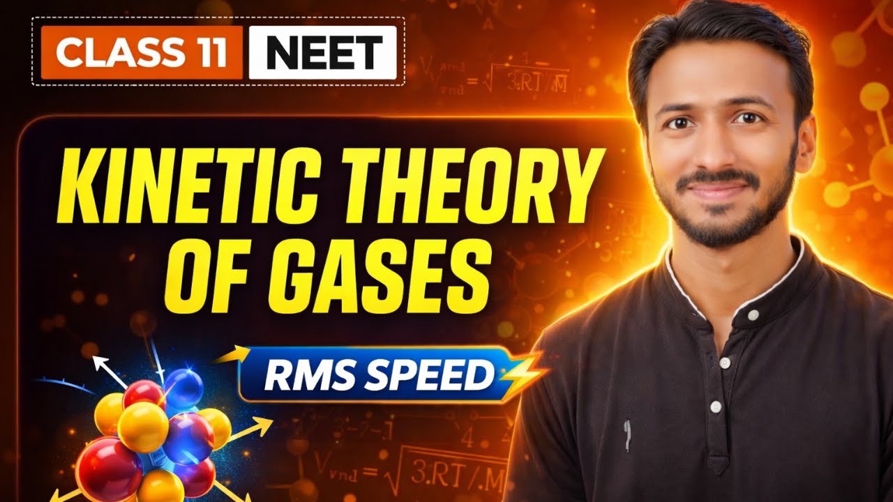 RMS Speed Explained from Zero 🚀 | Kinetic Theory of Gases | Class 11