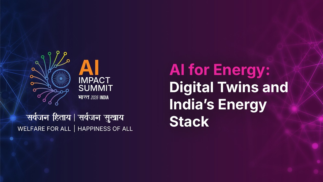 AI for Energy: Digital Twins and India’s Energy Stack