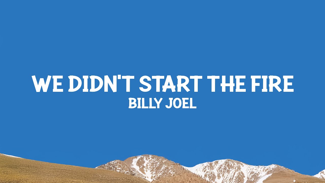 Billy Joel - We Didn't Start The Fire (Lyrics)